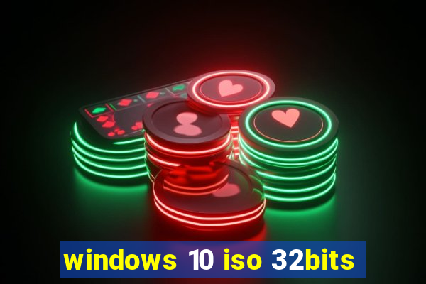 windows 10 iso 32bits